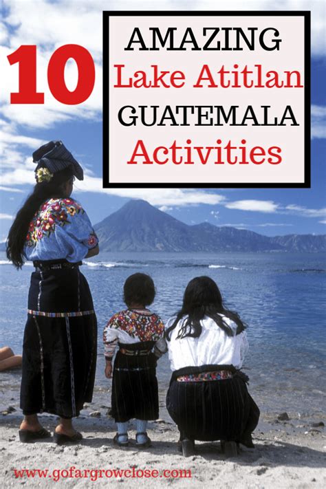 Lake Atitlan With Teens: 10 Unforgettable Activities