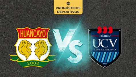 Pronostico Deportivo Sport Huancayo Vs César Vallejo Liga 1 Perú