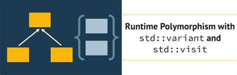 Runtime Polymorphism With Std Variant And Std Visit C Stories