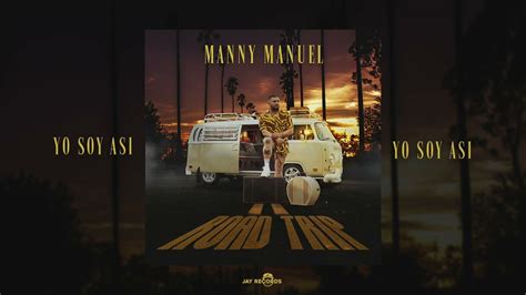 Yo Soy Asi Manny Manuel Youtube