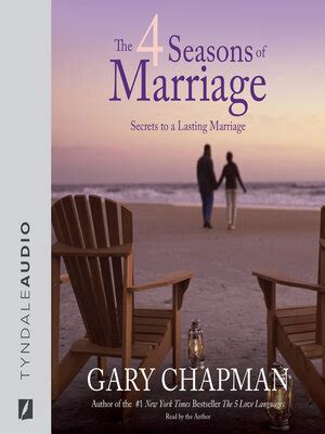 The Seasons Of Marriage By Gary Chapman Overdrive Ebooks