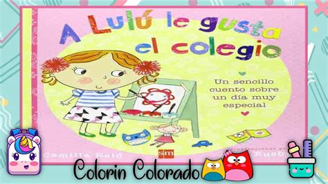 A Lul Le Gusta El Colegio Cuento Infantil En Espa Ol Primer D A De