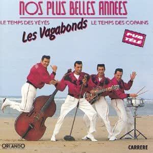 Nos Plus Belles Ann Es Les Vagabonds Amazon It CD E Vinili