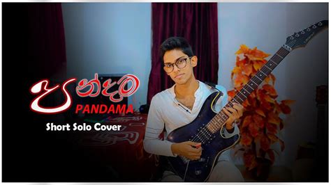 Pandama පන්දම Dhanith Sri Short Solo Cover Youtube