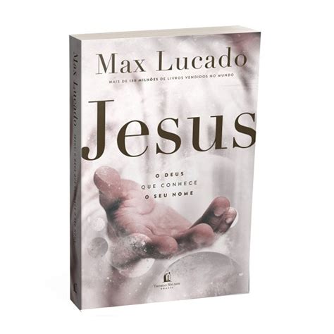 Livro Jesus Max Lucado Tenda Gospel Livraria Crist