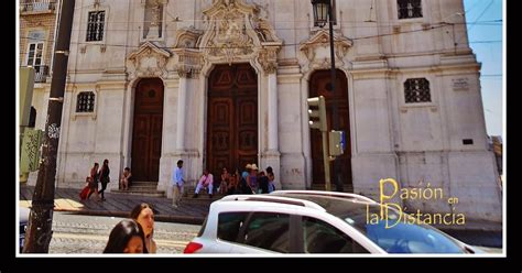 Iglesia De Nossa Senhora Da Encarna Ao En Lisboa Portugal Pasi N En