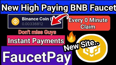 High Paying Bnb Faucet Site Unlimited Claim Bnb Claim Every