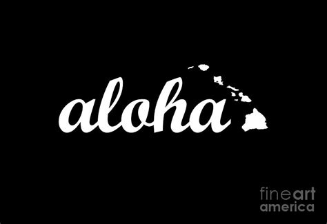 Aloha Hawaiian Islands By Hawaii Nei All Day Digital Art By Hawaii Nei