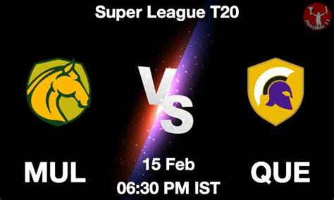 MUL Vs QUE Dream11 Prediction Team Live Cricket 15 Feb 2023