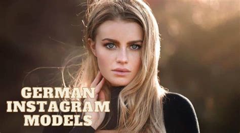 Top 15 German Instagram Models that Makes Your Blood Swell