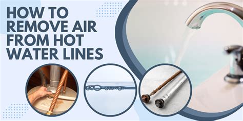 How To Remove Air In Hot Water Lines LicensedNC