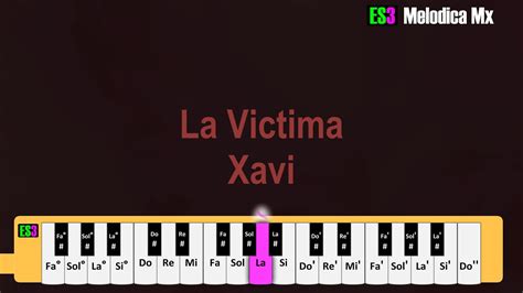 La Victima Xavi Melodica Con Notas Youtube