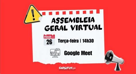 Edital De Convoca O Do Sindsep Df Para Assembleia Geral Virtual Condsef