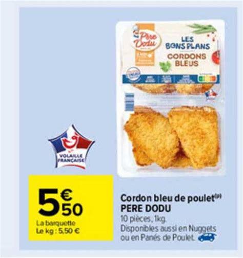 Promo Cordon Bleu De Poulet Père Dodu chez Carrefour Market iCatalogue fr