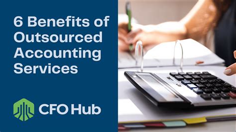 6 Benefits Of Outsourced Accounting Services CFO Hub