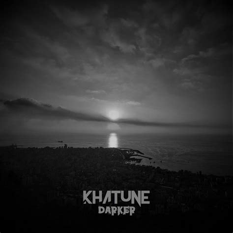 Darker Extended Mix Song And Lyrics By Khatune Spotify