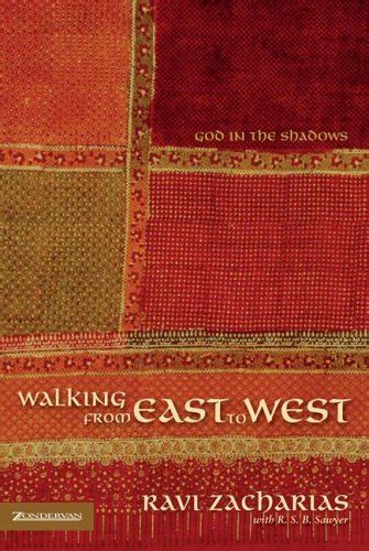 Amazon Walking From East To West God In The Shadows Zacharias