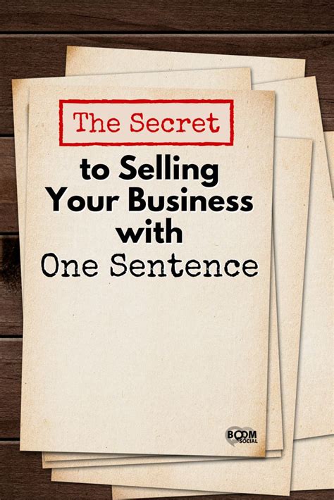 The Secret To Selling Your Business With One Sentence Sell Your