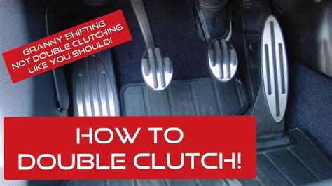 How To Double Clutch In A Manual Transmission Car Double Clutching