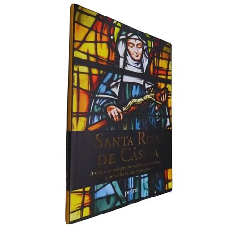 Livro F Sico Cole O Santos Da Nossa Vida Santa Rita De C Ssia A Vida