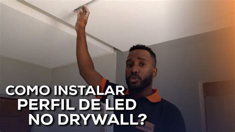 Perfil De Led Aprenda Como Instalar Em Drywall Youtube