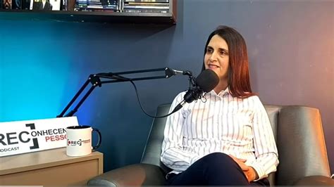 Vivian Naves No Podcast Reconhecendo Pessoas Deputada Primeiradama