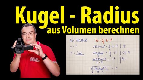 Kugel Radius Aus Volumen Berechnen Lehrerschmidt Youtube