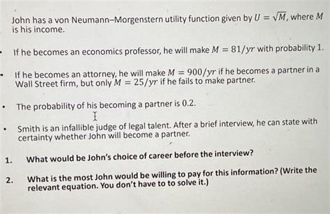 Solved John Has A Von Neumann Morgenstern Utility Function Chegg