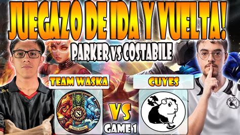 TEAM WASKA VS CUYES BO3 GAME 1 PARKER MATTHEW DARKMAGO VS COSTABILE