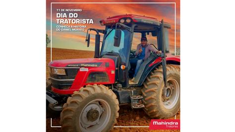 11 De Novembro Dia Do Tratorista Cliente Proagro Pro Agro