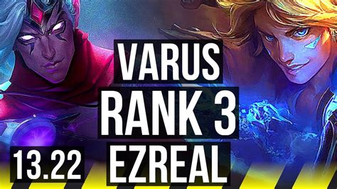 VARUS Ashe Vs EZ Rell ADC Rank 3 Rank 2 Varus 11 2 7 Godlike