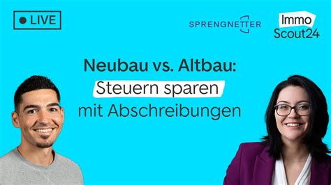 Neubau Vs Altbau Steuern Sparen Mit Abschreibungen Youtube