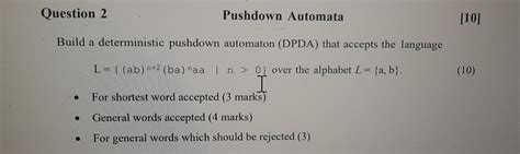 Solved Question 2Pushdown AutomataBuild A Deterministic Chegg