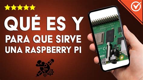 Qu Es Y Para Qu Sirve Una Raspberry Pi Youtube