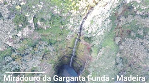 Miradouro Da Garganta Funda Madeira Youtube