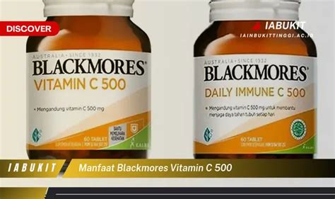 Ketahui 7 Manfaat Blackmores Vitamin C 500 Yang Jarang Diketahui Bikin