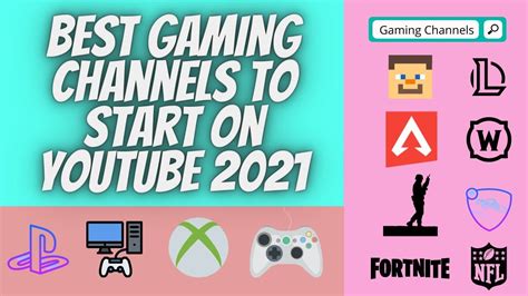 The Best Gaming Channels To Start In 2021 YouTube Gaming Channels