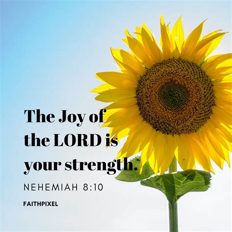 The Joy Of The Lord Is Your Strength Nehemiah 810 Life Faith Pixel