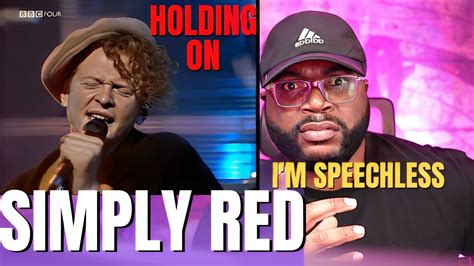 First Time Hearing Simply Red Holding Back The Years Reaction Youtube