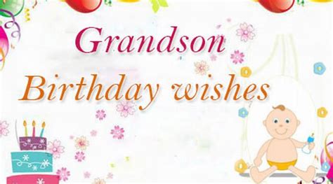 Grandson Birthday Wishes, Birthday Messages for Grandsons