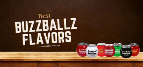 18 Best Buzzballz Flavors Tasted And Ranked 2024 Edition