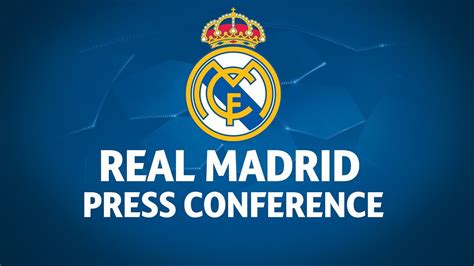 Real Madrid Press Conference Youtube