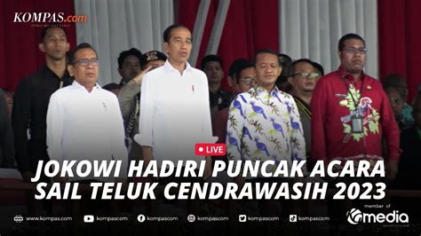 Hari Kedua Di Papua Presiden Akan Hadiri Puncak Acara Sail Teluk