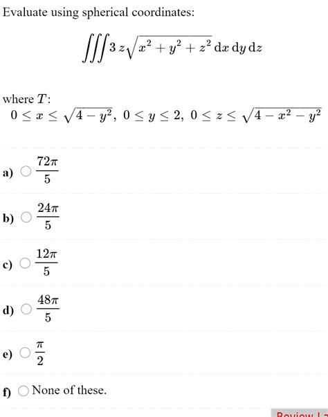 Solved Evaluate Using Spherical Coordinates SI 3 2 2ds Chegg