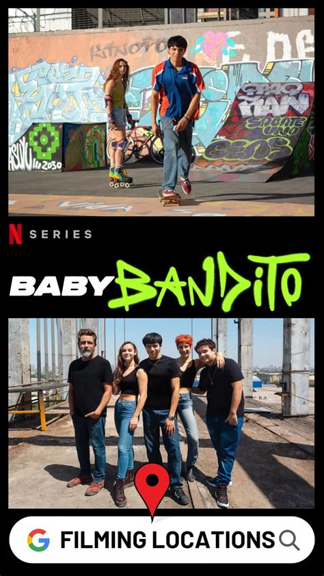 Baby Bandito Filming Locations Tv Series