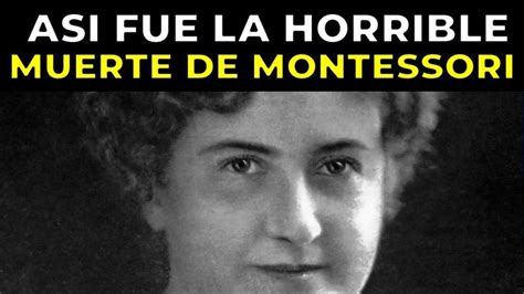 Así Fue la Trágica Y Legendaria Vida de MARIA MONTESSORI