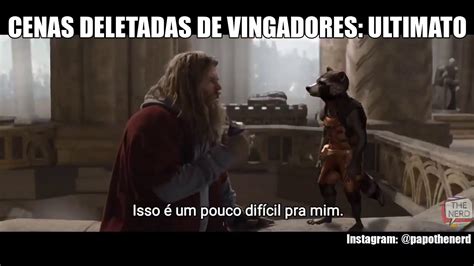 Cenas Deletadas De Vingadores Ultimato Papothenerd YouTube