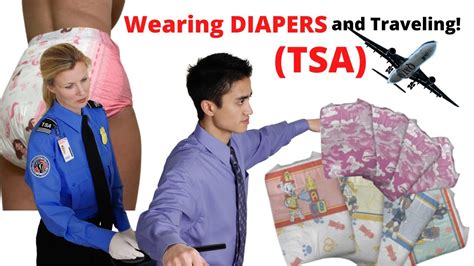 Traveling While Wearing An Adult Diaper And Tsa Exclusive Wearing A Diaper On An Airplane Tips