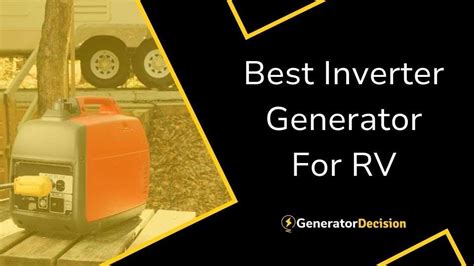 Best Inverter Generators For Rv Fun Generator Decision