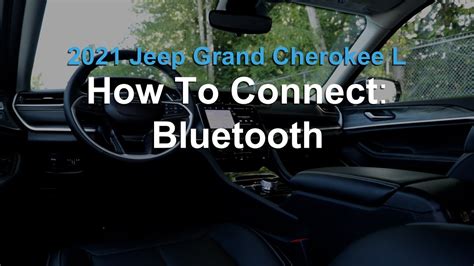 2021 Jeep Grand Cherokee L How To Connect Via Bluetooth Rairdon